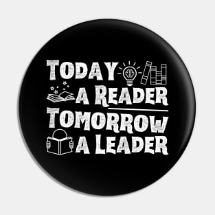 Today A Reader Tomorrow A Leader Pin