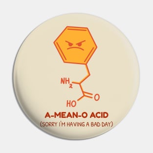 A-Mean-O Acid Pin