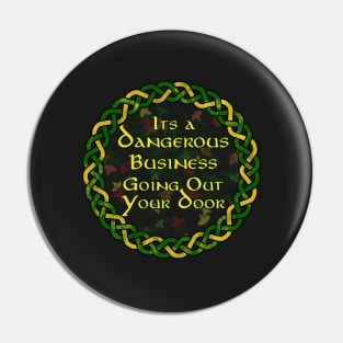 A Dangerous Business Pin