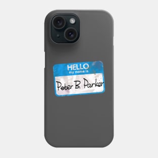 Hello My Name is Peter B. Phone Case