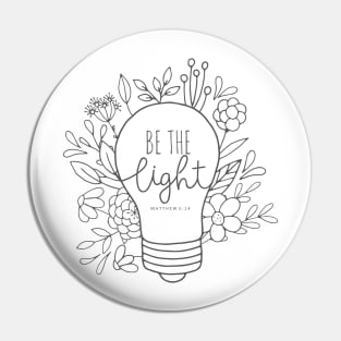 Be The Light Pin