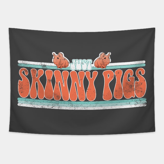 Just a girl who loves Skinny Pigs retro. Tapestry by W.Pyzel