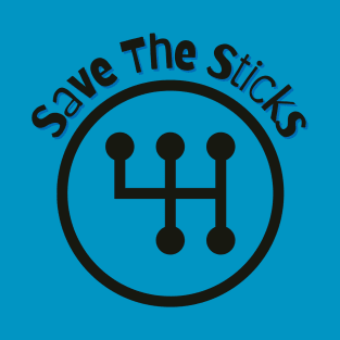 Save The Sticks T-Shirt
