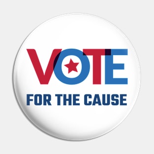 vote for the cause Pin