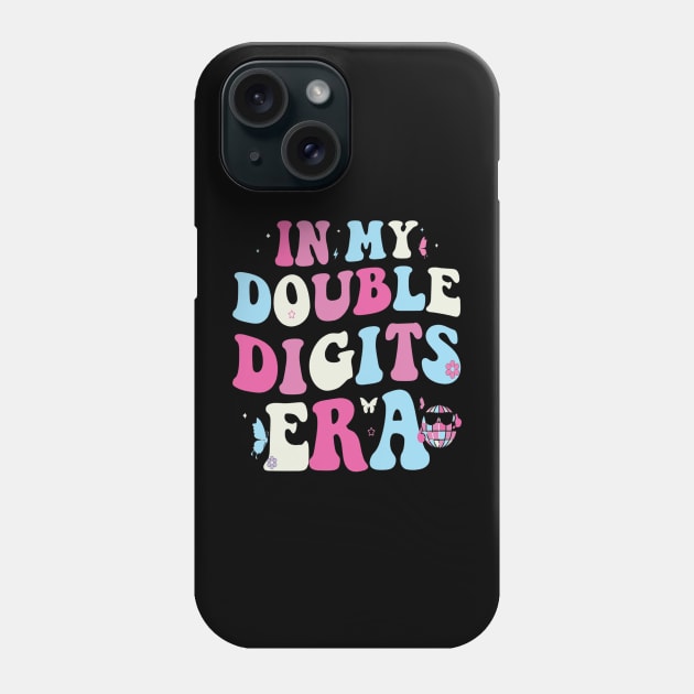 in my double digits era 10th birthday Phone Case by luna.wxe@gmail.com