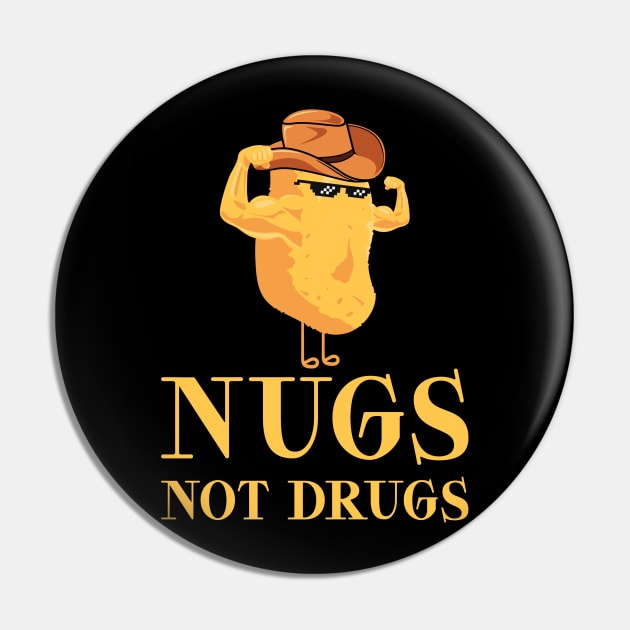 Nugs Not Drugs Pin by dentikanys