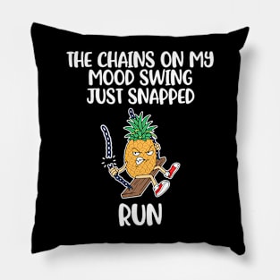 Mood Swing Just Snapped Funny Sarcasm Gift Pillow