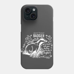 Spirit animal - badger Phone Case