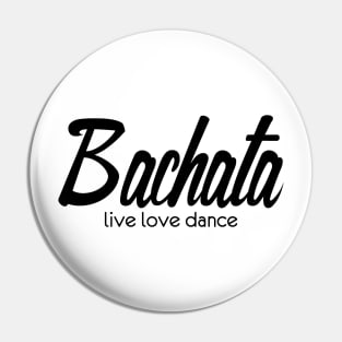 Bachata Live Love Dance Pin