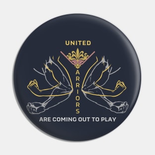 United Warriors are Coming Pin