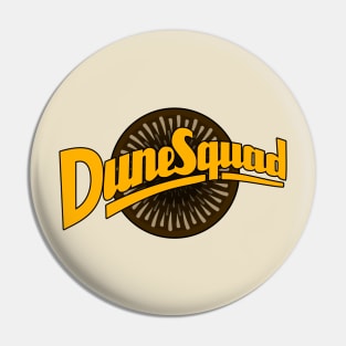 DuneSquad Pin