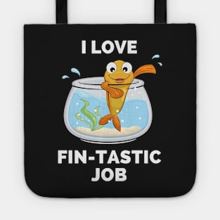 I Love Fintastic Job - Scuba Diving Funny Dive Lovers Gift - Gifts for Scuba Divers and Ocean Lovers Tote