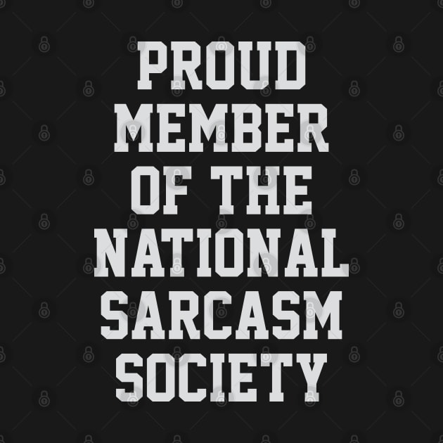National Sarcasm Society by Venus Complete