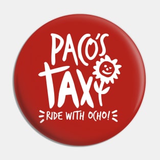 Paco's Taxi (White on Red) Pin