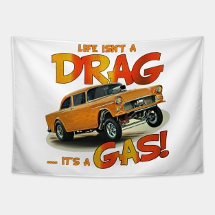 Life Isn't a Drag, It's a Gas! Tapestry