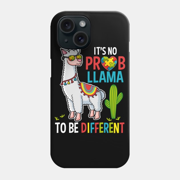 Its No Prob Llama To Be Different Autism Awareness Gift Boy Kids Phone Case by HCMGift