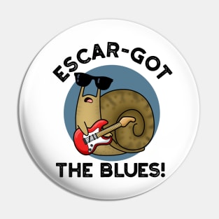 Escar-got The Blues Cute Escargot Snail Pun Pin