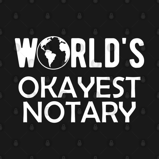 Notary - World's Okayest Notary by KC Happy Shop