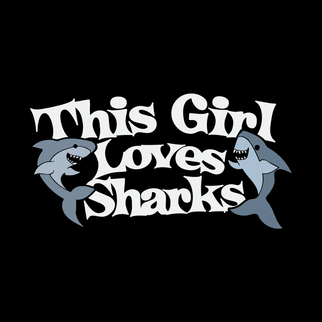 This girl loves sharks by bubbsnugg