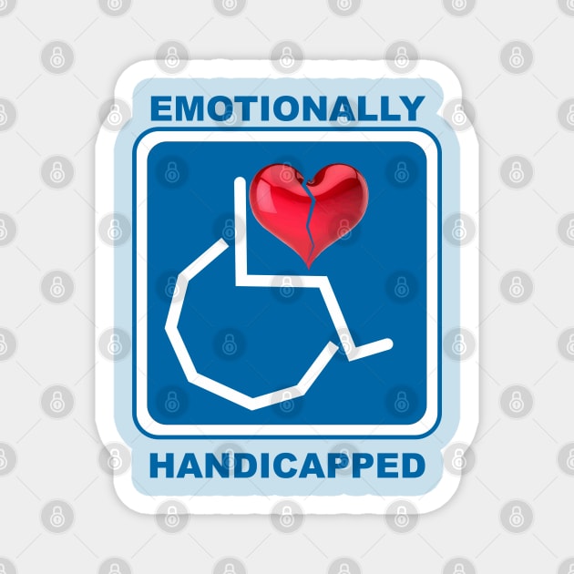 Emotionally Handicapped Magnet by Cavalrysword