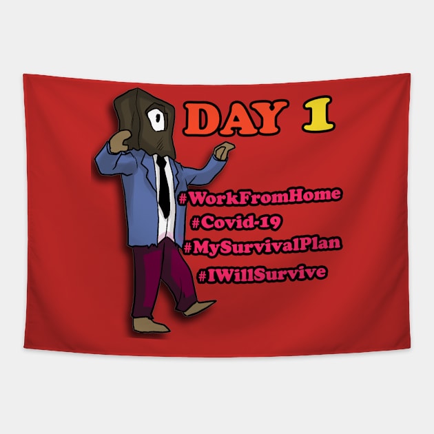 Day 1 Work From Home Tapestry by BABA KING EVENTS MANAGEMENT