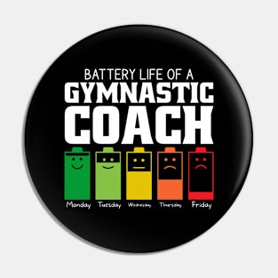 Battery Life Of A Gymnastic Coach Pin