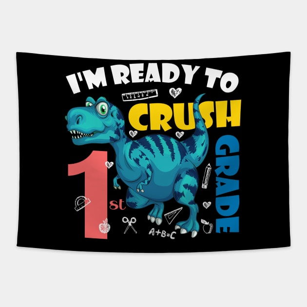 I'm Ready To Crush 1st Grade Dinosaur Back To School Tapestry by zerouss