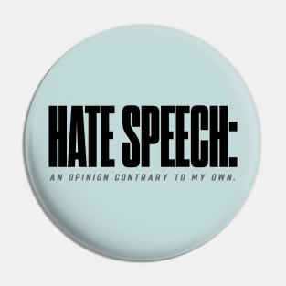 Hate speech Pin