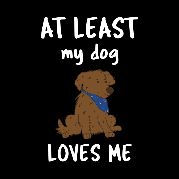 At Least My Dog Loves Me by Istanbul