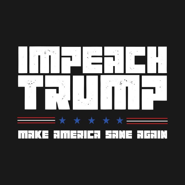 Impeach Trump - 2020 Election - Anti Trump 2020 - Impeachment of Donald Trump by MaryMary