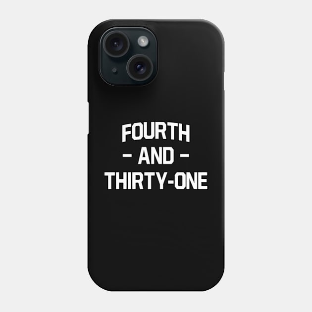 4th and 31 Alabama Football Ver.3 Phone Case by Burblues