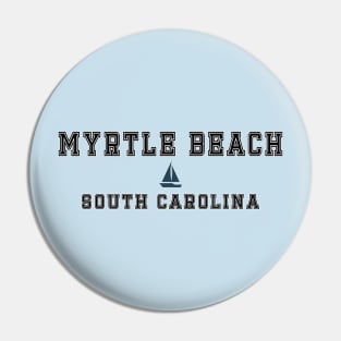 Myrtle Beach South Carolina with a Sailboat Graphic Pin