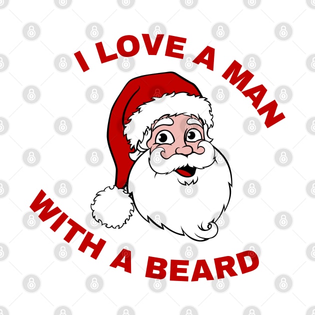 I LOVE A MAN WITH A BEARD by ZhacoyDesignz