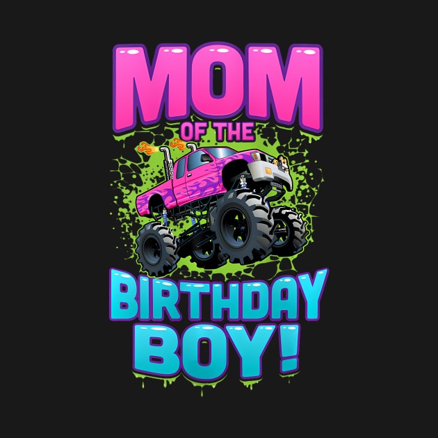 Womens Monster Truck Mom Of The Birthday Boy by Zoe Hill Autism