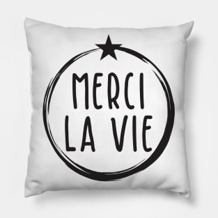 Merci la Vie Pillow