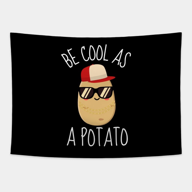 Be Cool As A Potato Funny Tapestry by DesignArchitect