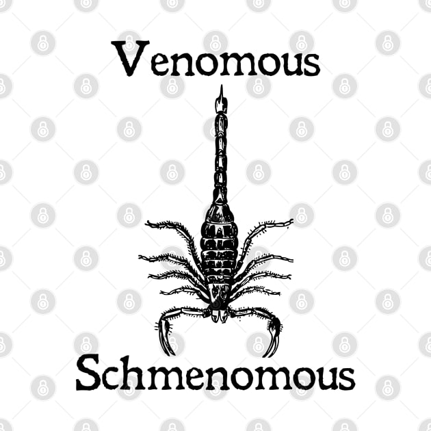 Funny Venomous Scorpion T-Shirt by grendelfly73