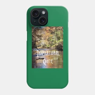 Inspirational Quote Phone Case