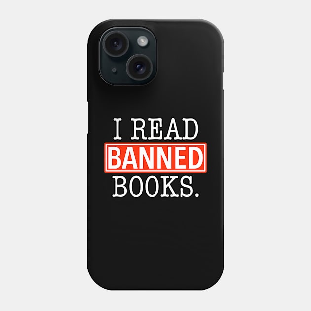 I READ banned books Phone Case by skittlemypony