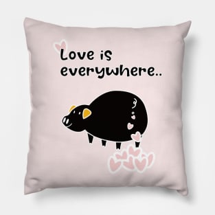 Love is everywhere Pillow