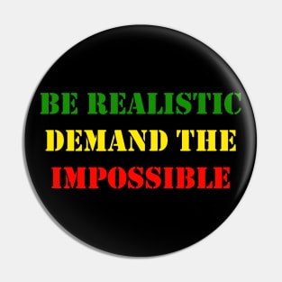 Be Realistic, Demand The Impossible Che Guevara Quote Red Yellow Green Pin