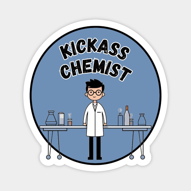 Kickass Chemist Magnet by Liana Campbell