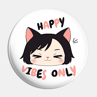 Happy Vibes Only Pin