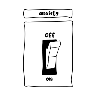 Anxiety Switch On T-Shirt