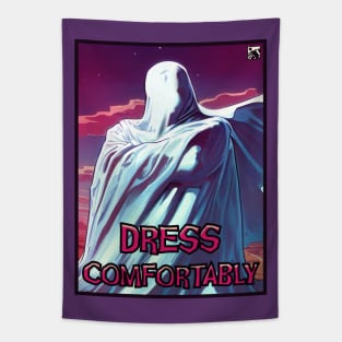 Dress Comfortably Tapestry