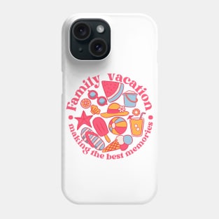 Family vacation making the best memories a cute summer time design Phone Case