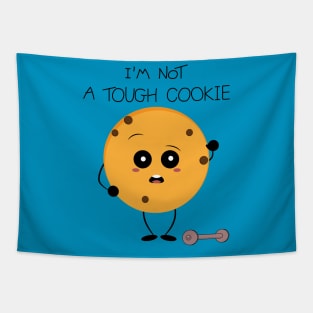 I'm not a tough cookie Tapestry