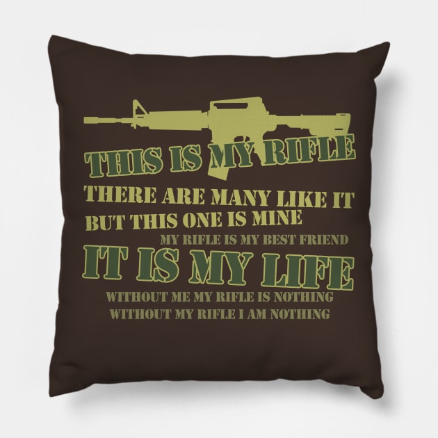 This is my Rifle - Rifle Creed Pillow by Meta Cortex