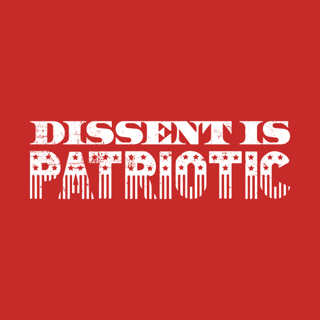 DISSENT IS PATRIOTIC Protest USA Democracy vs Russian Puppet by ClothedCircuit