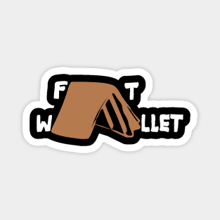 fat wallet Magnet